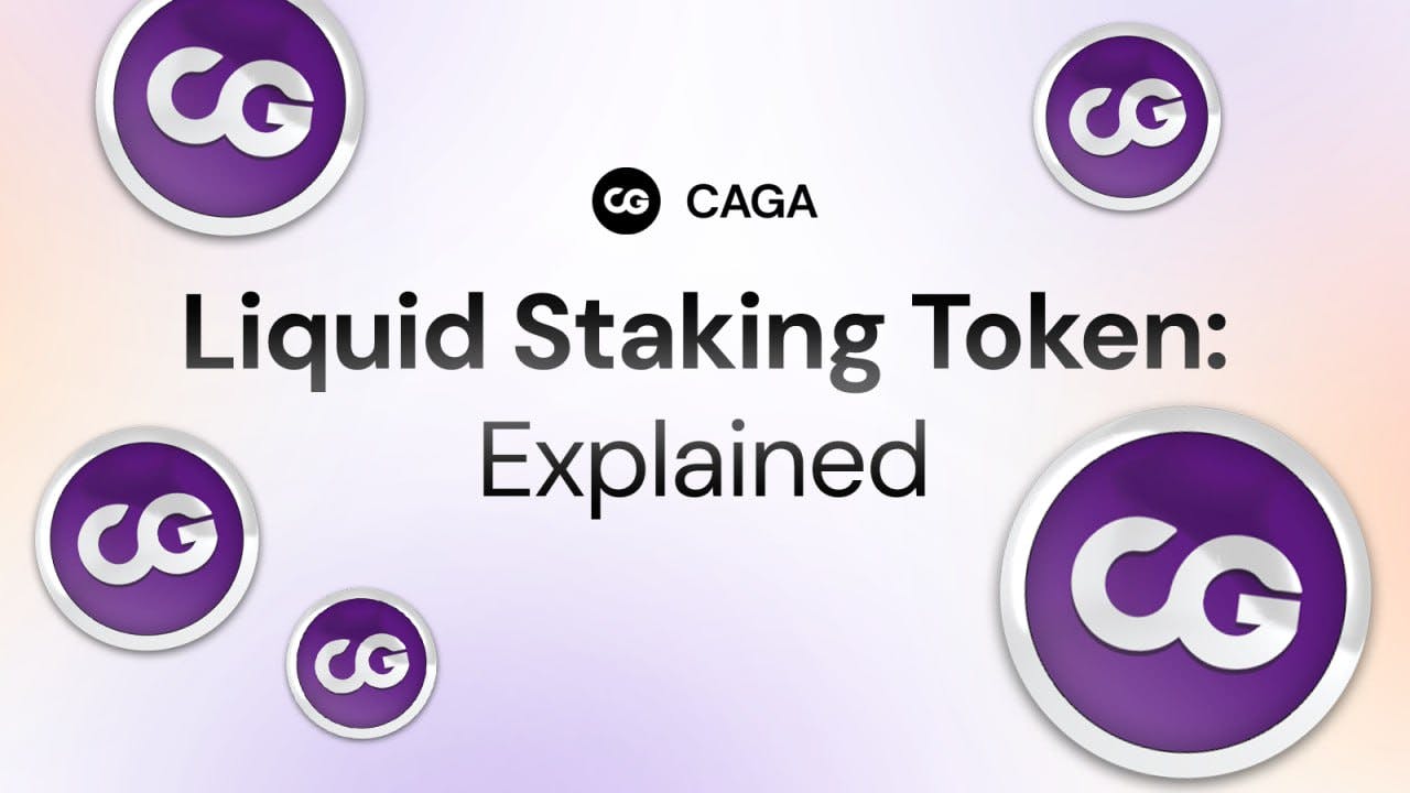 Cover Image for Understanding CAGA Crypto’s Liquid Staking Model: Benefits and Opportunities