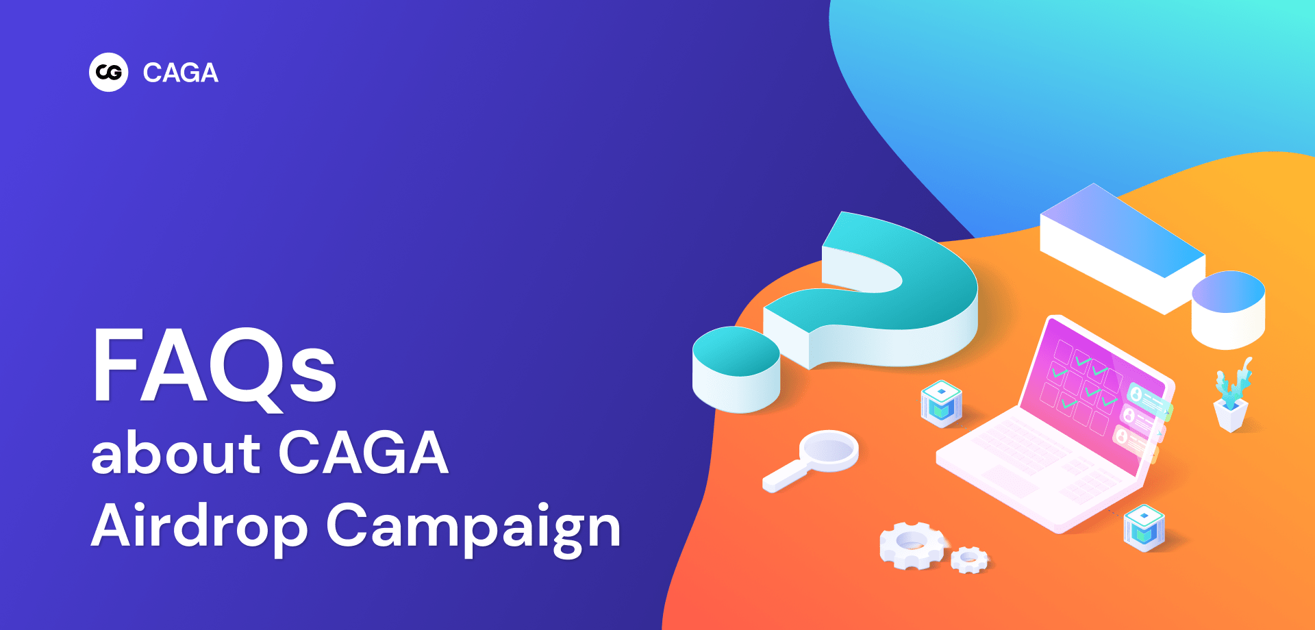 Cover Image for Frequently Asked Questions (FAQs) about the CAGA Airdrop Campaign